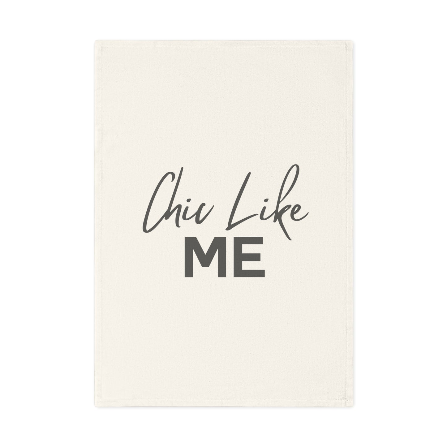 Chic like Me Cotton Tea Towel, 100% Organic Cotton, Fashion-Inspired Tea Towel, Luxury Tea Towel, Fashion Quote Towel, Funny Dish Towel