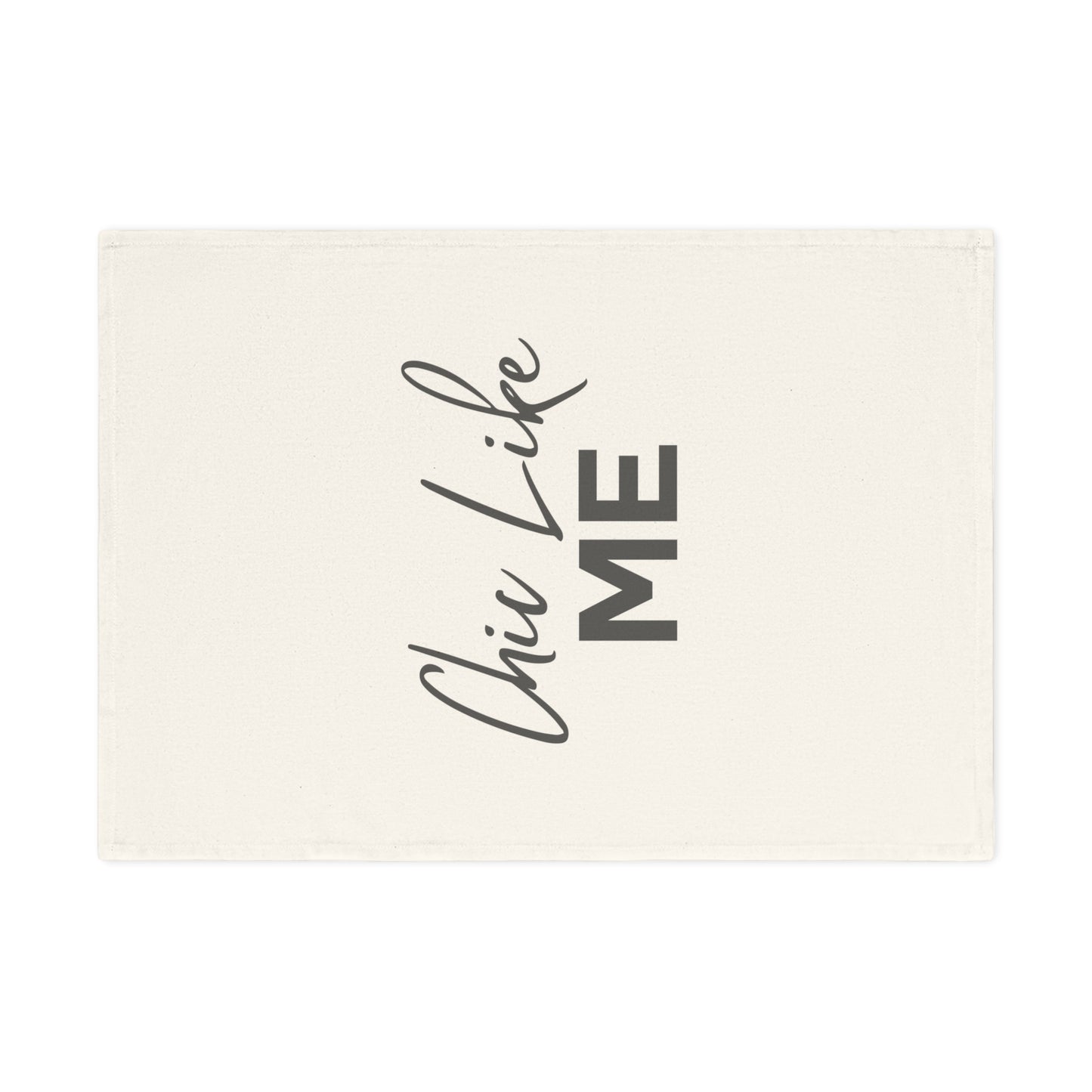 Chic like Me Cotton Tea Towel, 100% Organic Cotton, Fashion-Inspired Tea Towel, Luxury Tea Towel, Fashion Quote Towel, Funny Dish Towel